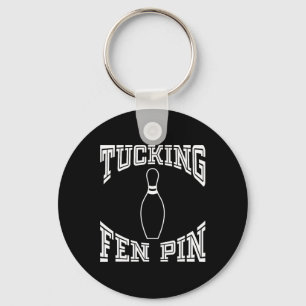 Tucking Fen Button Funny Bowling Shirt League Zehn Schlüsselanhänger