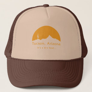Tucson, Arizona - Es ist eine trockene Hitze... Truckerkappe