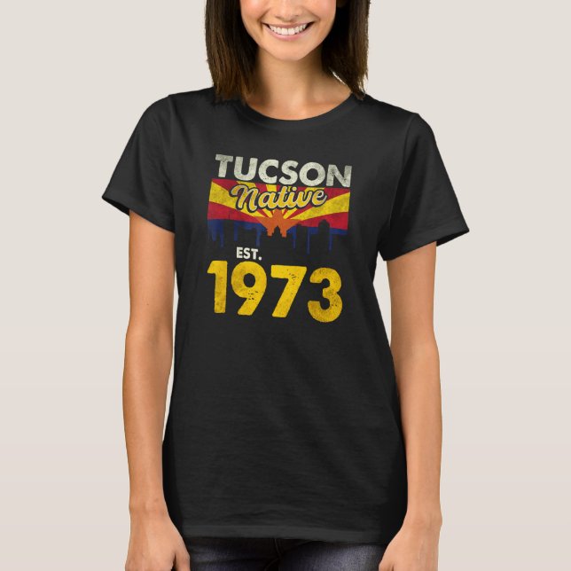Tucson Native Est 1973 2 T-Shirt (Vorderseite)