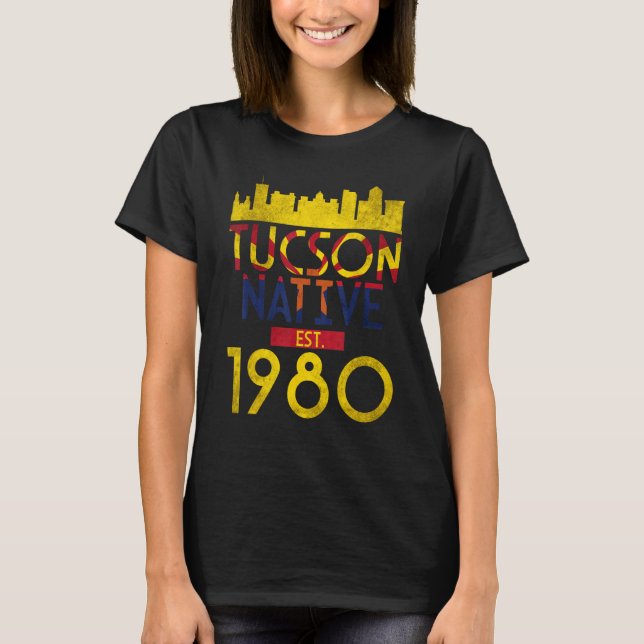 Tucson Native Est 1980 1 T-Shirt (Vorderseite)