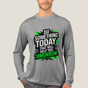 Tue heute etwas, das dir morgen hilft – Tri-Blend shirt