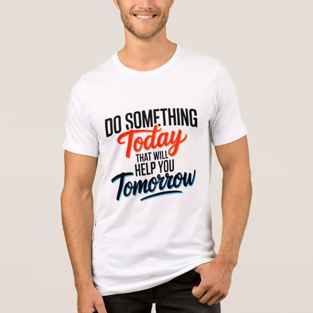 Tue heute etwas, das dir morgen hilft – Tri-Blend shirt (Vorderseite)