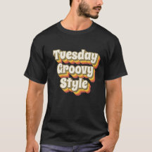 Tuesday Groovy Style 70er Retro Design