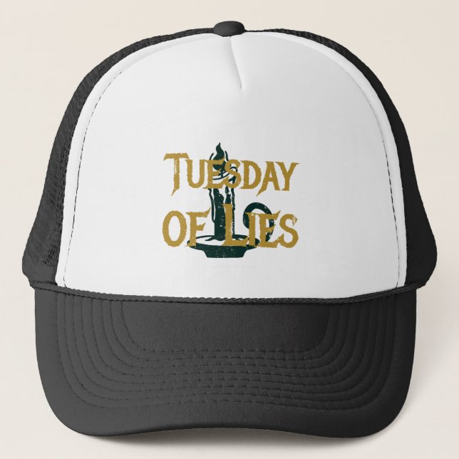 Tuesday of Lies Truckerkappe (Vorderseite)