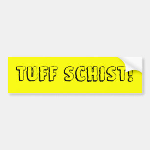 Tuff-Schiefer! Autoaufkleber