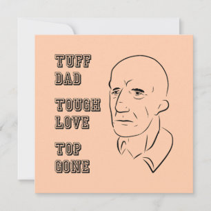 Tuff Vater, starke Liebe, Top Gone Karte