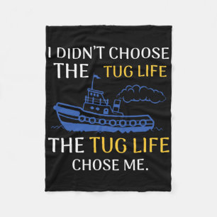 Tug Life Tugboat Funny Bootangebot Fleecedecke