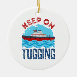 Tugboat Behielt auf Umarmung Keramik Ornament