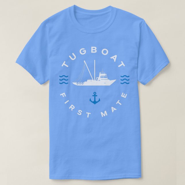 Tugboat Bootfahren Tugboat First Mate Funny T-Shirt (Design vorne)