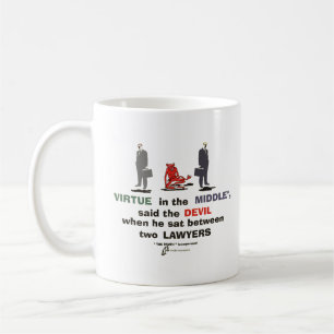Tugend in the Middle Anti-Anwalt Witz-Betrug lügt Kaffeetasse