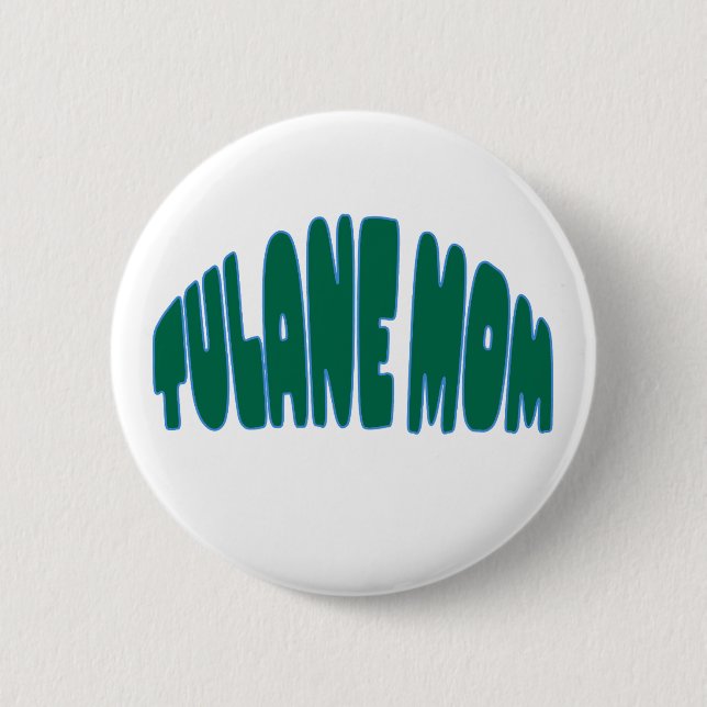 Tulane University MOM Button (Vorderseite)