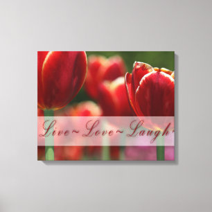 Tulips Leinwand Wrap "live Liebe lacht"