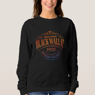 Tulsa OK Black Wall Street 1921 Greenwood Sweatshirt