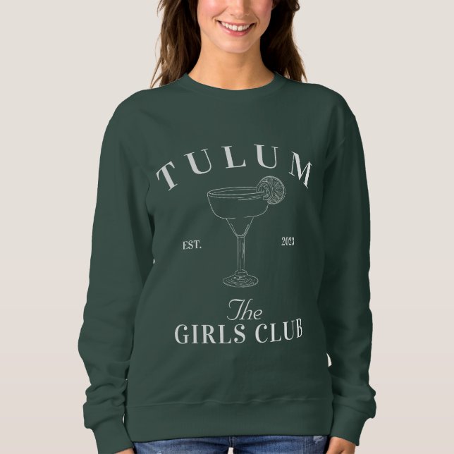Tulum Bachelorette Girls Club Sweatshirt (Vorderseite)
