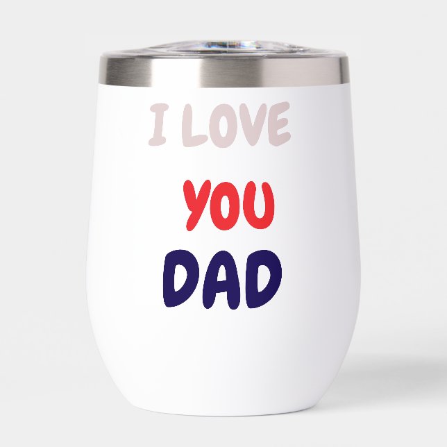Tumbler Glass with Custom I Love you Dad (Vorderseite)
