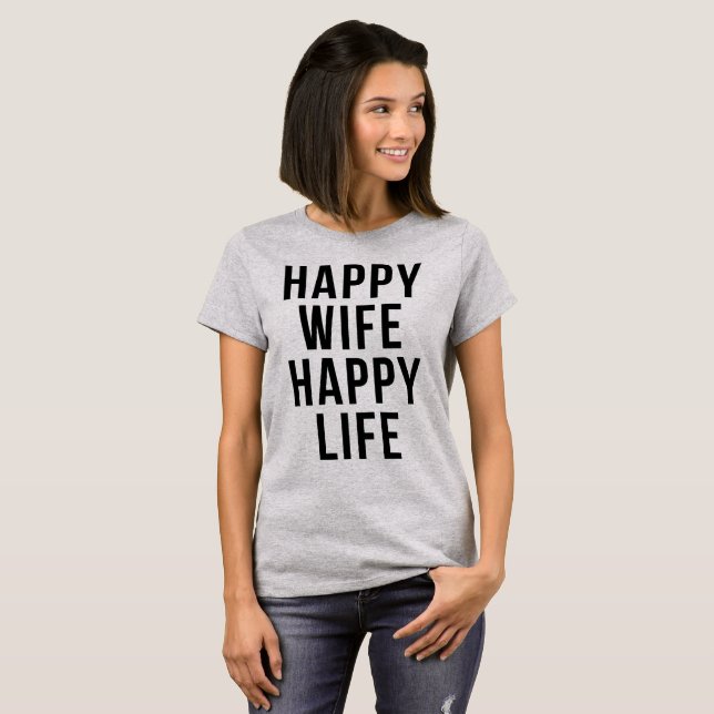 Tumblr T - Shirt Happy Ehefrau Happy Life (Vorne ganz)