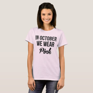 Tumblr T - Shirt im Oktober tragen wir rosa