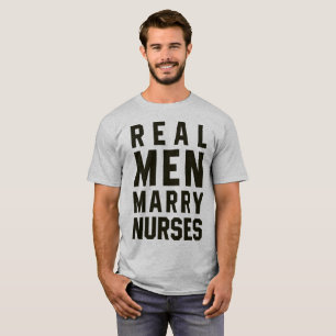 Tumblr T - Shirt Real Men heiraten Nurses