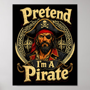 Tümmel einen Piraten lustiges faules Kostüm Meme-D Poster