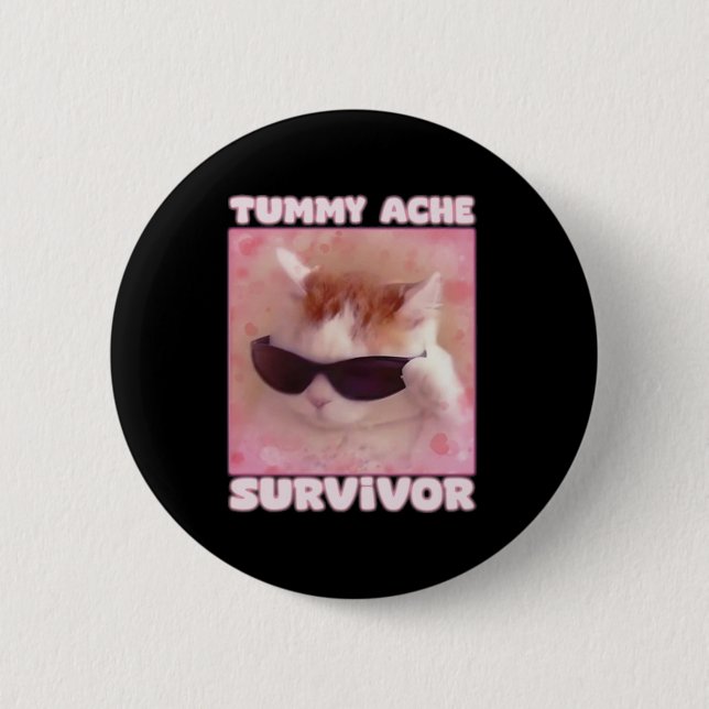 Tummy Ache Survivor Cat Funny Button (Vorderseite)