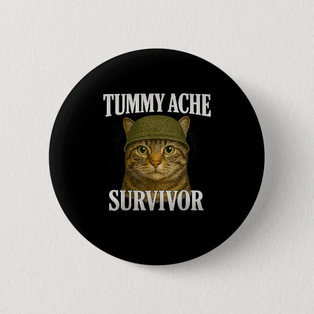 Tummy Ache Survivor Cat Meme Funny Kitten Geschenk Button (Vorderseite)