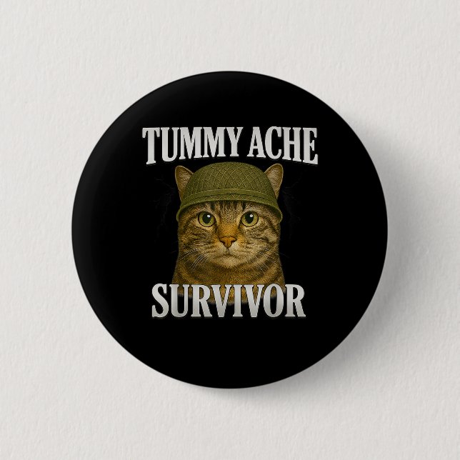 Tummy Ache Survivor Cat Meme Funny Kitten Geschenk Button (Vorderseite)