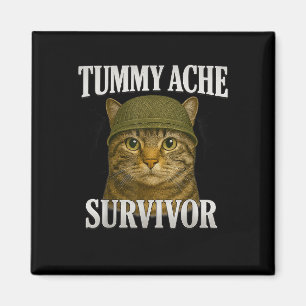 Tummy Ache Survivor Cat Meme Funny Kitten Geschenk Magnet