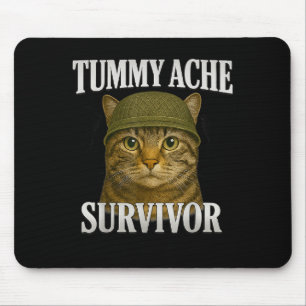 Tummy Ache Survivor Cat Meme Funny Kitten Geschenk Mousepad