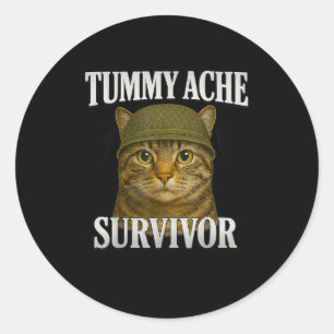 Tummy Ache Survivor Cat Meme Funny Kitten Geschenk Runder Aufkleber