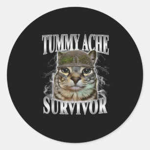 Tummy Ache Survivor Funny Cat Meme Runder Aufkleber