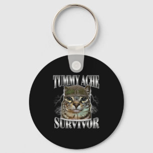 Tummy Ache Survivor Funny Cat Meme Sarcastic Zitat Schlüsselanhänger