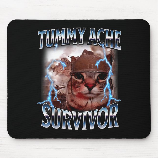 Tummy ache survivor funny cat meme survived today' mousepad (Vorne)