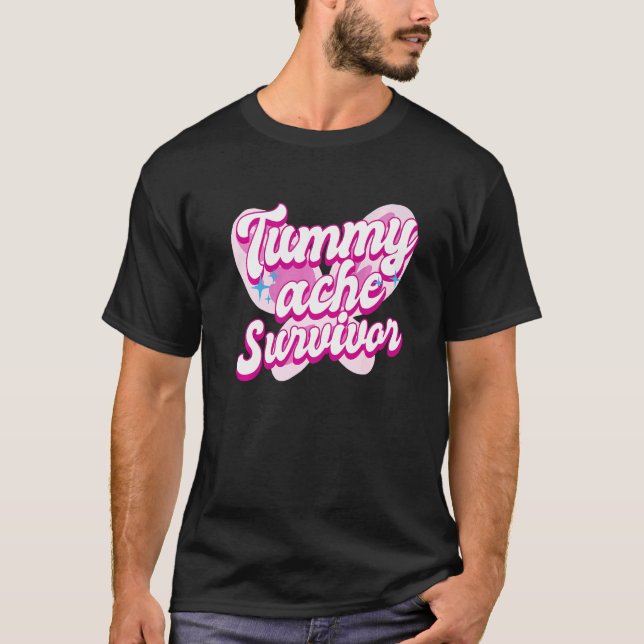Tummy Ache Survivor  Stomach Ache IBS  3 T-Shirt (Vorderseite)