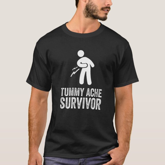 Tummy Ache Survivor Stomach Ache My Tummy Hurmy IB T-Shirt (Vorderseite)