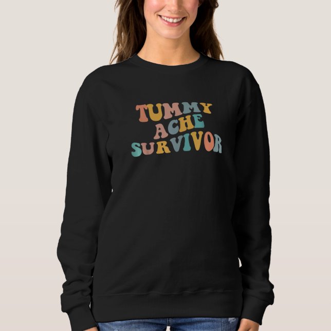 Tummy Ache Survivor Tummy Sweatshirt (Vorderseite)
