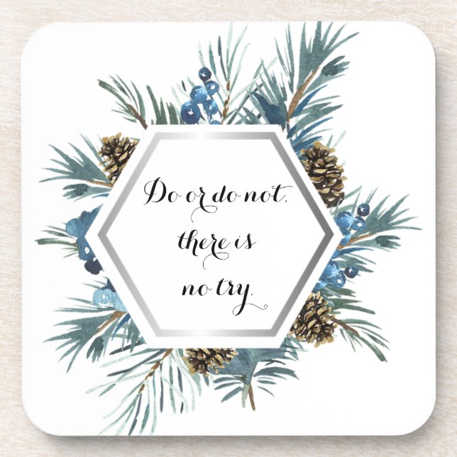 Tun oder nicht, es gibt keinen Versuch Getränkeuntersetzer (Vorderseite)