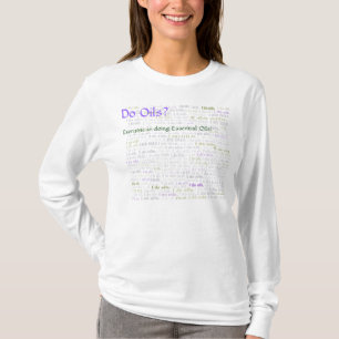 Tun Öle? Ich öle T-Shirt