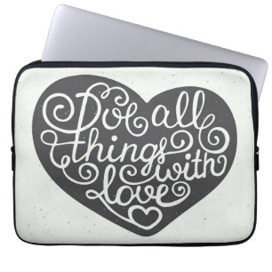 Tun Sie alle Sachen mit Liebe Laptopschutzhülle