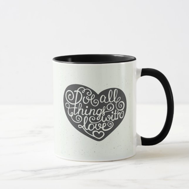 Tun Sie alle Sachen mit Liebe Tasse (Rechts)