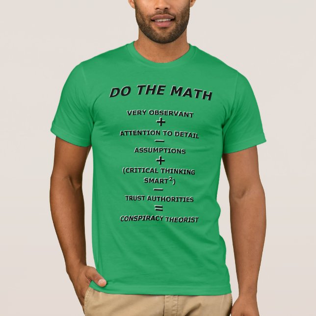 TUN Sie den MATH-T - Shirt Verschwörungstheoretisc (Vorderseite)