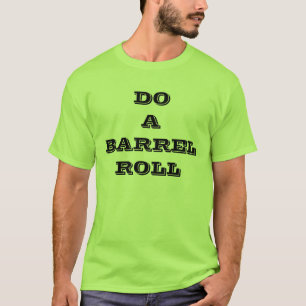 TUN SIE EINE FASS-ROLLE T-Shirt