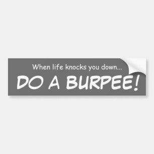 Tun Sie einen burpee… Autoaufkleber