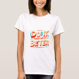 TUN SIE ES DANN BESSER T-Shirt
