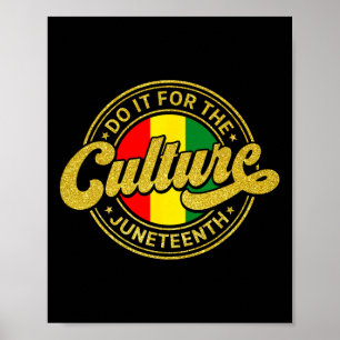 Tun Sie es für die Kultur 19. Shirt Schwarze Gesch Poster