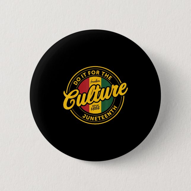Tun Sie es für die Kulturen Schwarze Geschichte Mo Button (Vorderseite)