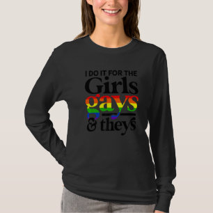 Tun Sie es für die Schwule und die Lesben T-Shirt