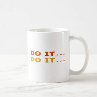 Tun Sie es… Kaffeetasse