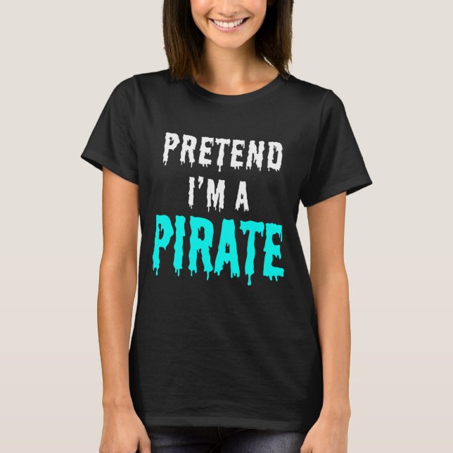 TUN SIE, ICH BIN PIRAT T-Shirt (Vorderseite)