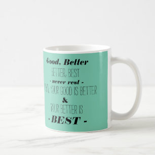 Tun Sie Ihr Bestes - Aqua mit schwarzer Typografie Tasse