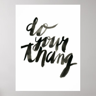 Tun Sie Ihren Tang Wall-Art-Zitate 18 x 24 Poster